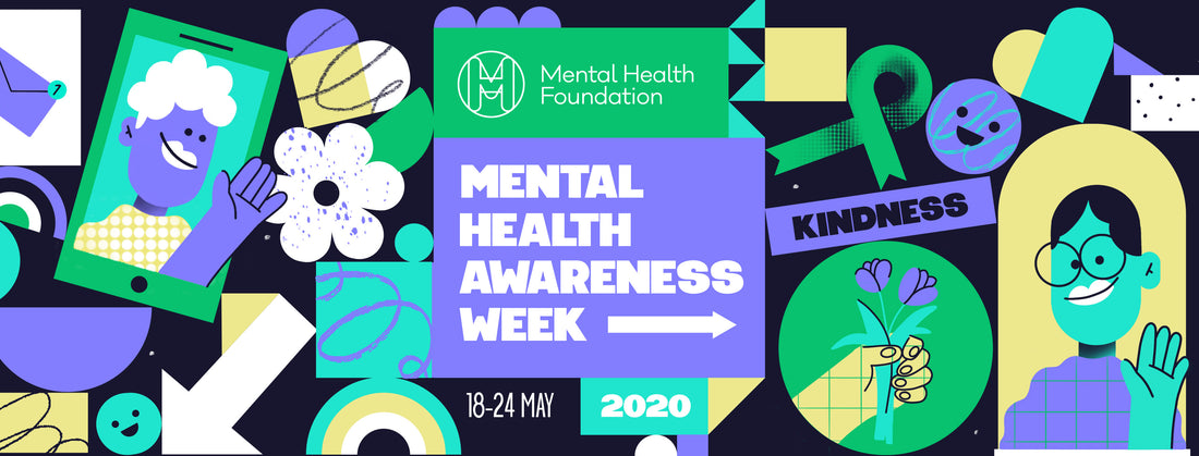 BE KIND - It's Mental Health Awareness Week!